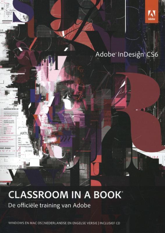 Adobe indesign CS6 / Classroom in a Book 9789043026185, Boeken, Informatica en Computer, Zo goed als nieuw, Verzenden