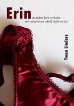 Erin en andere korte verhalen over schaamte en schuld,, Verzenden, Gelezen, Twan Linders