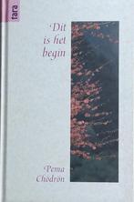 Dit is het begin - Pema Chödrön - 9789069633398 - Hardcover, Verzenden, Nieuw