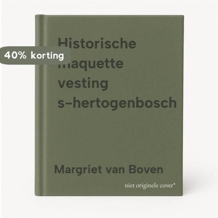 Historische maquette vesting s-hertogenbosch 9789071349010, Boeken, Overige Boeken, Gelezen, Verzenden