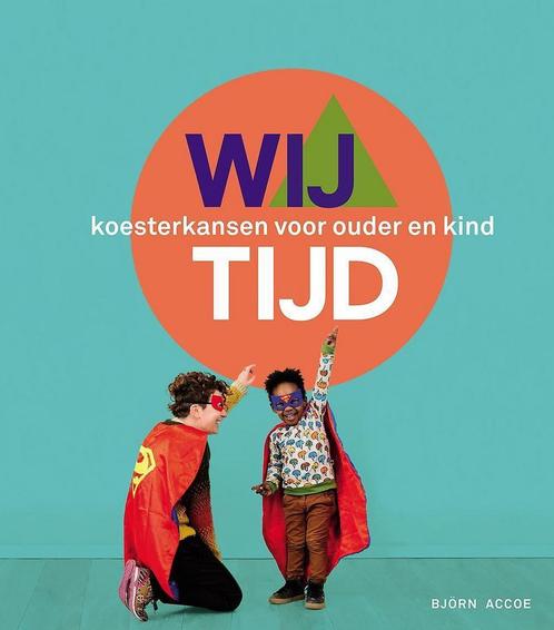 WijTijd 9789463886284 Björn Accoe, Boeken, Zwangerschap en Opvoeding, Zo goed als nieuw, Verzenden