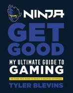 Ninja - get good: my ultimate guide to gaming by Tyler, Boeken, Verzenden, Gelezen, Tyler 'ninja' Blevins