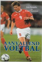 Aanvallend voetbal / Voetbaltactiek / 1 9789053220610, Verzenden, Gelezen, J. Bangsbo