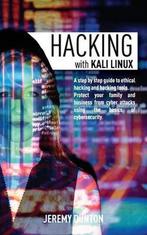 9781801149747 Hacking with Kali Linux Jeremy Dunton, Boeken, Nieuw, Jeremy Dunton, Verzenden