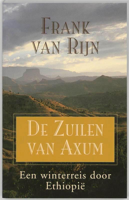 Zuilen van Axum 9789038910802 F. van Rijn, Boeken, Reisverhalen, Gelezen, Verzenden