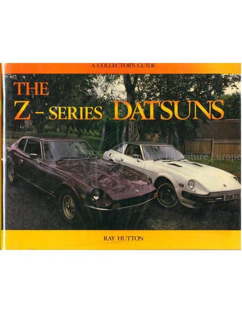 THE Z - SERIES DATSUNS (A COLLECTORS GUIDE), Boeken, Auto's | Boeken, Nissan