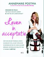 Leven in acceptatie 9789082059908 Annemarie Postma, Boeken, Verzenden, Gelezen, Annemarie Postma