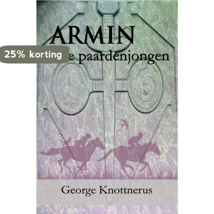 Armin de paardenjongen 9789462662971 George Knottnerus, Boeken, Kinderboeken | Jeugd | 10 tot 12 jaar, Zo goed als nieuw, Verzenden
