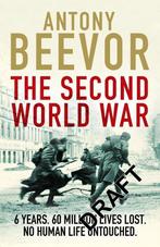9781780225647 Second World War Antony Beevor, Boeken, Verzenden, Nieuw, Antony Beevor