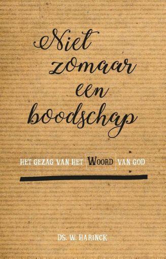 W. Harinck, Niet zomaar een boodschap, Boeken, Godsdienst en Theologie, Christendom | Protestants, Nieuw, Ophalen of Verzenden