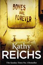 Bones Are Forever 9780099558040 Kathy Reichs, Boeken, Gelezen, Kathy Reichs, Kathy Reichs, Verzenden