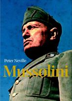 Mussolini 9789085714774 Peter Neville, Boeken, Verzenden, Zo goed als nieuw, Peter Neville