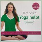 Yoga helpt - Tara Stiles - 9789021555287 - Paperback, Nieuw, Verzenden