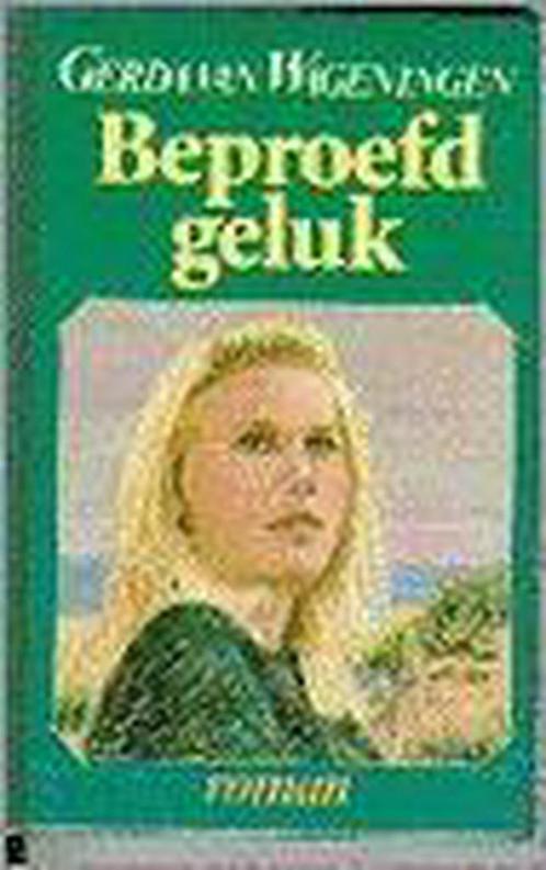 Beproefd geluk 9789061343899 Gerda van Wageningen, Boeken, Romans, Gelezen, Verzenden