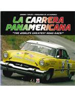 LA CARRERA PANAMERICANA, THE WORLDS GREATEST ROAD RACE, Nieuw, Author