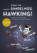 Simpelweg Hawking! / Geniale gedachten eenvoudig te, Verzenden, Gelezen, Rüdiger Vaas