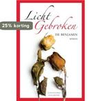 Licht gebroken 9789085481843 De Benjamin, Verzenden, Gelezen, De Benjamin