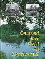 Omarmd door IJssel en Zwartewater 9789066970755 PEREBOOM, Verzenden, Zo goed als nieuw, PEREBOOM