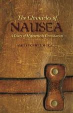 The Chronicles of Nausea: A Diary of Hyperemesis Gravidarum,, Boeken, Zwangerschap en Opvoeding, Gelezen, Ashli Foshee-Mccall
