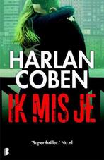 Ik mis je 9789022578810 Harlan Coben, Boeken, Verzenden, Zo goed als nieuw, Harlan Coben