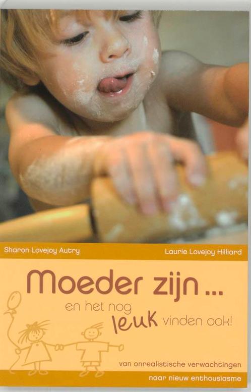 Moeder zijn ... en het nog leuk vinden ook! / Man, vrouw &, Boeken, Politiek en Maatschappij, Gelezen, Verzenden
