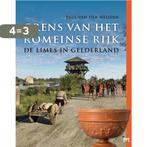 Grens van het Romeinse Rijk. De limes in Gelderland, Verzenden, Gelezen, Paul van der Heijden