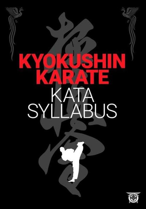 9789083222769 Kyokushin karate- Kata Syllabus, Boeken, Studieboeken en Cursussen, Nieuw, Verzenden