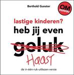 Lastige kinderen? 9789400504660 Berthold Gunster, Verzenden, Zo goed als nieuw, Berthold Gunster