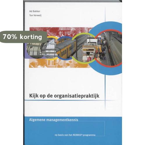 Kijk op de organisatiepraktijk Algemene managementkennis, Boeken, Schoolboeken, Zo goed als nieuw, Verzenden