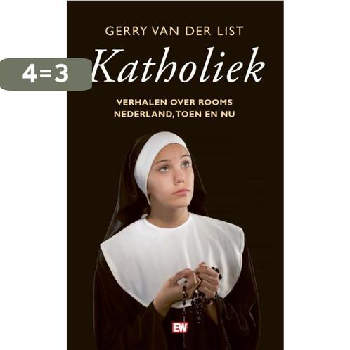 Katholiek 9789463480857 Gerry van der List, Boeken, Godsdienst en Theologie, Gelezen, Verzenden