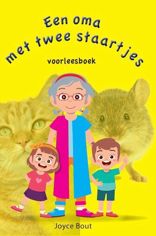 Een oma met twee staartjes 9789059992474 Joyce Bout, Boeken, Kinderboeken | Kleuters, Zo goed als nieuw, Verzenden