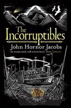 Incorruptibles 9780575123465 John Hornor Jacobs, Verzenden, Gelezen, John Hornor Jacobs
