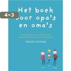 Het boek voor opas en omas 9789047506218 Miriam Stoppard, Boeken, Verzenden, Zo goed als nieuw, Miriam Stoppard