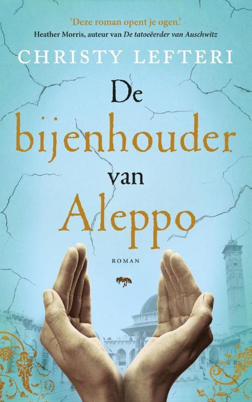 De bijenhouder van Aleppo 9789023957775 Christy Lefteri, Boeken, Romans, Gelezen, Verzenden