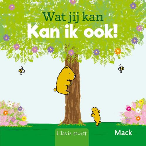 Clavis peuter - Wat jij kan, kan ik ook! (9789044843149), Boeken, Kinderboeken | Kleuters, Nieuw, Verzenden