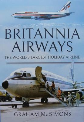 Boek : Britannia Airways - The Worlds Largest Holiday Airli, Verzamelen, Luchtvaart en Vliegtuigspotten, Boek of Tijdschrift, Nieuw