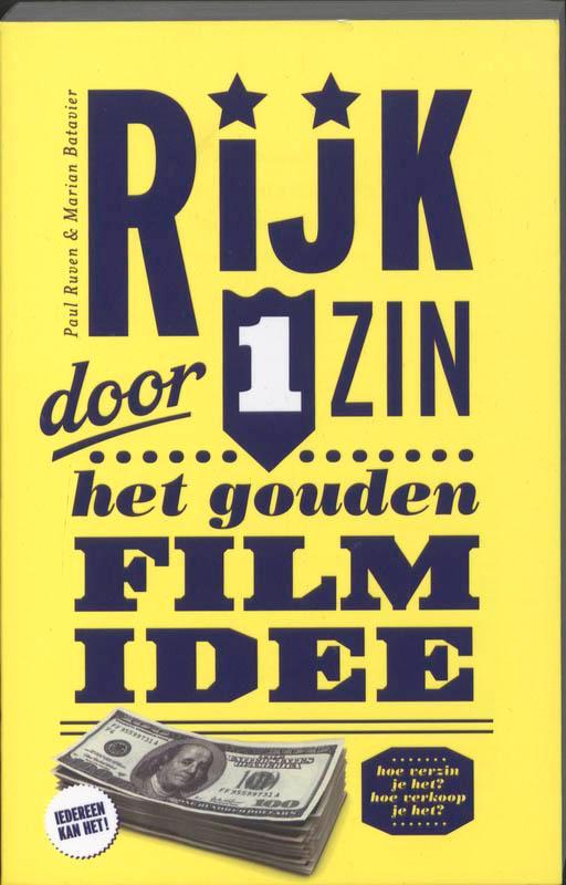 Rijk door 1 zin 9789078835028 M. Batavier, Boeken, Kunst en Cultuur | Dans en Theater, Zo goed als nieuw, Verzenden
