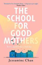 The School for Good Mothers 9781529151329 Jessamine Chan, Verzenden, Gelezen, Jessamine Chan