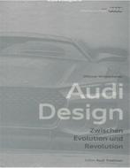 AUDI DESIGN, ZWISCHEN EVOLUTION UND REVOLUTION (TWEE, Boeken, Auto's | Boeken, Nieuw, Audi, Author