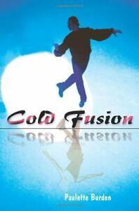 Cold Fusion by Burden, Paulette New   ,,, Boeken, Biografieën, Zo goed als nieuw, Verzenden
