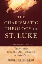 The Charismatic Theology of St. Luke 9780801048586, Gelezen, Roger Stronstad, Mark Powell, Verzenden