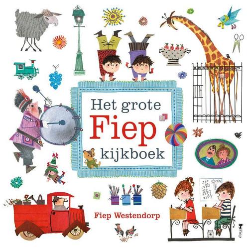 Het grote Fiep kijkboek 9789045120904 Fiep Westendorp, Boeken, Overige Boeken, Zo goed als nieuw, Verzenden