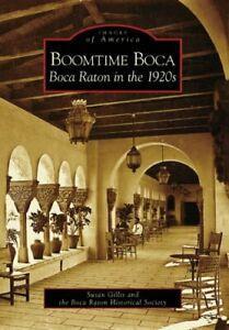 Boomtime Boca.by Gillis, Society New, Boeken, Geschiedenis | Wereld, Zo goed als nieuw, Verzenden