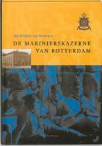 Marinierskazerne Van Rotterdam 9789061005544, Boeken, Gelezen, Jan Willem van Borselen, Verzenden