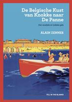 9789464940442 De Belgische kust van Knokke naar De Panne, Verzenden, Nieuw, Alain Zenner