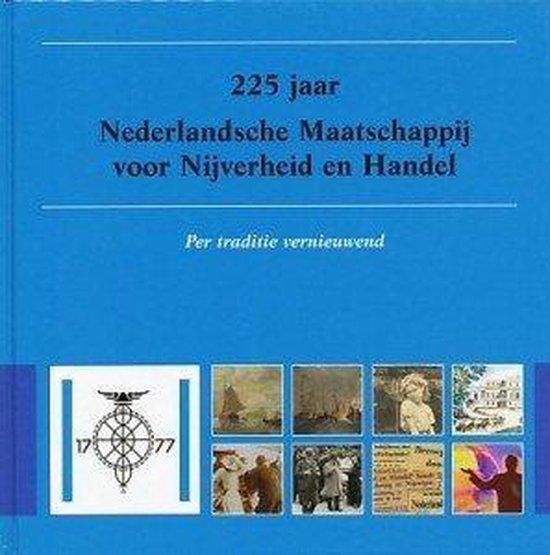 225 jaar Nederlandsche Maatschappij voor Nijverheid en, Boeken, Overige Boeken, Gelezen, Verzenden