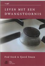 Leven met een dwangstoornis / Van A tot ggZ / 3 Fred Sterk, Verzenden, Gelezen, Fred Sterk