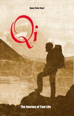 Qi, The Journey of Your Life 9789079677290 Hans Peter Roel, Verzenden, Zo goed als nieuw, Hans Peter Roel