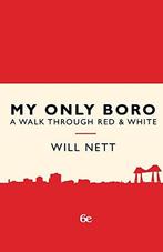 My Only Boro: A Walk Through Red & White, Nett, Will, Boeken, Will Nett, Zo goed als nieuw, Verzenden