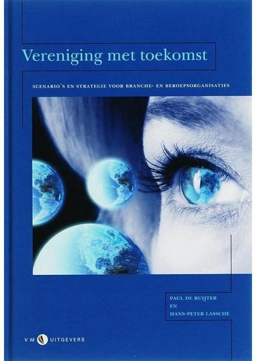Vereniging met toekomst Hans-Peter Lassche, Paul de Ruijter, Boeken, Economie, Management en Marketing, Verzenden
